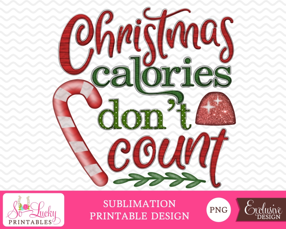 christmas-calories-don-t-count-printable-sublimation-products