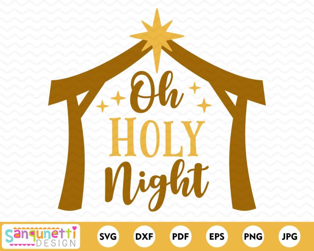 Oh Holy Night SVG / Nativity Scene SVG / Cut File / Cricut / Commercial use  / Silhouette / DXF file / Christmas decoration