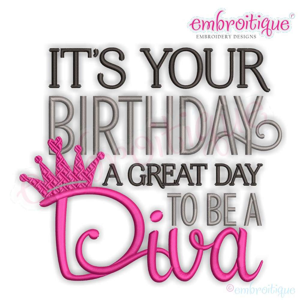 Your A Great Day To Be A Diva - Products - SWAK Embroidery