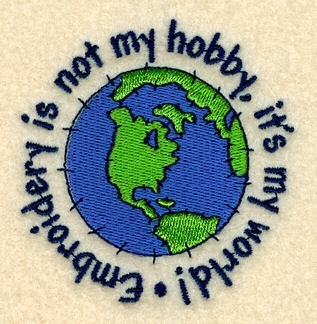 Embroidery Is My World - 4x4 - Products - SWAK Embroidery